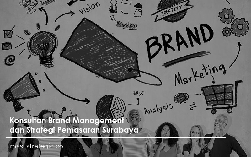 konsultan brand management dan strategi pemasaran surabaya