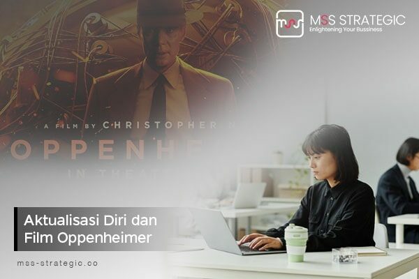 aktualisasi diri dan film oppenheimer-min