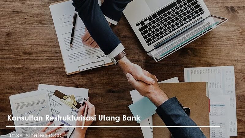 konsultan restrukturisasi utang bank